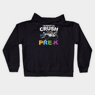 I'm Ready To Crush Pre-K Monster Truck Pre Kindergarten Back To School Gift Kids Hoodie